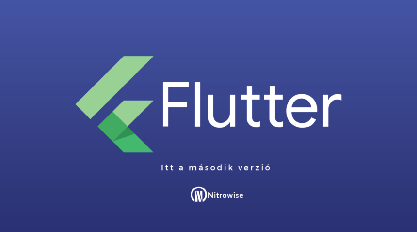 Flutter – Itt a második verzió!